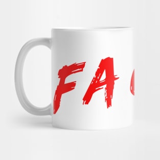 Facts Don’t Care About Your Feelings Mug